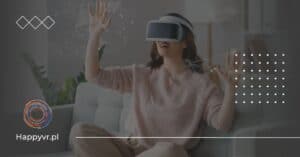 Porno VR. Branża erotyczne i pornograficzna a świat Virtual reality.