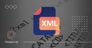 XML. Jak otworzyć plik XML?