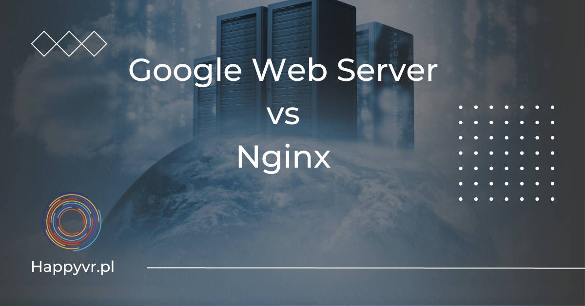 google web server vs nginx. porównanie serwerów stron internetowych